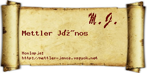 Mettler János névjegykártya